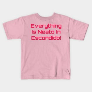 Everything  Is Neato In  Escondido! Red-Pink Compu Kids T-Shirt